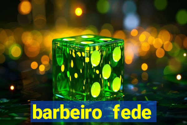 barbeiro fede quando morre